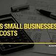 4 Ways Small Businesses Can Cut Costs Featured Image