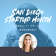 San Diego Startup month. October 1–29, 2021. #SDSM2021 showing Kristie Kaiser’s image on top of a blue background with an astronaut.