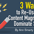 reuse-content-magnets-dominate-serps