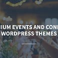 Top premium WordPress themes for events and conferences