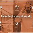 How to stay focussed at work [updated]