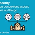 Blue graphic with white text that reads: Digital Identity — Giving you convenience access to services services on the go