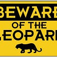 Beware of the Leopard sign.