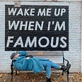 A woman lying down on a park bench, with her hand over her face. There’s an inscription on the wall saying “Wake me up when I’m famous”. Indicating that I cannot be bothered about the Medium writers challenge