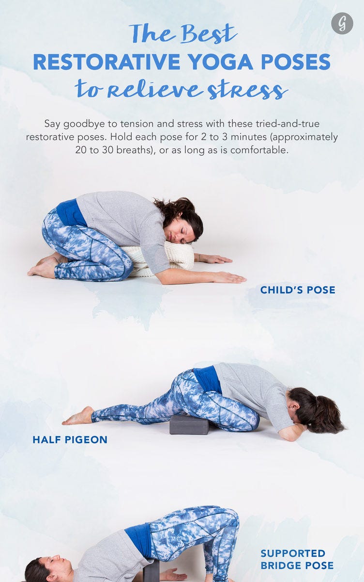 The Best Restorative Yoga Poses to Relieve Stress  by Greatist