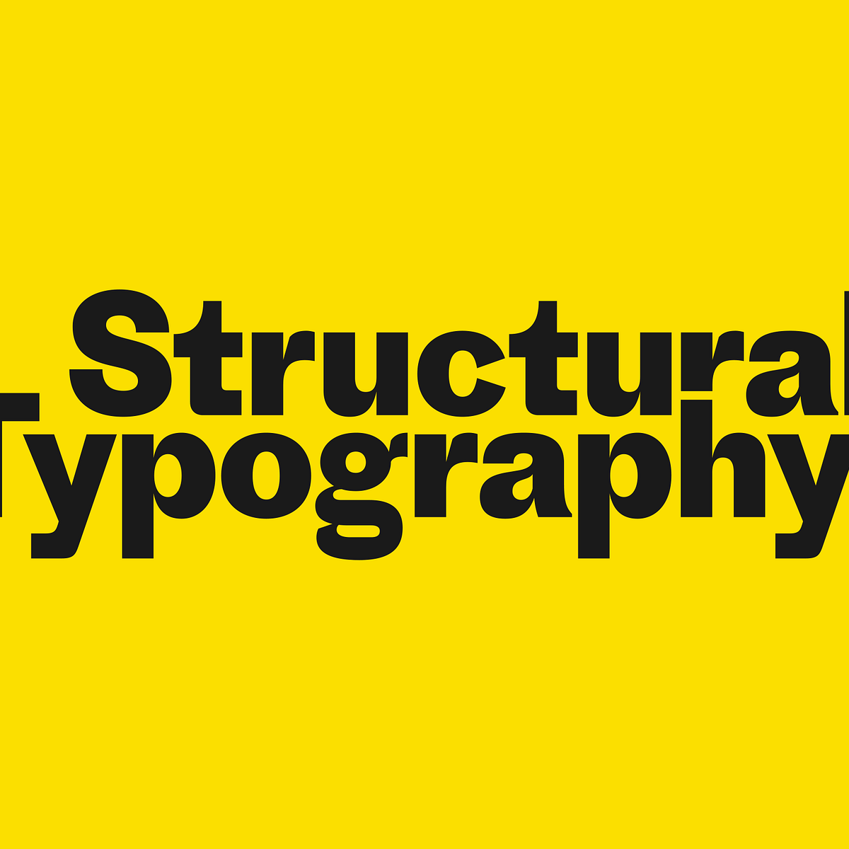 Structural Typography Type As Both Language And Composition By