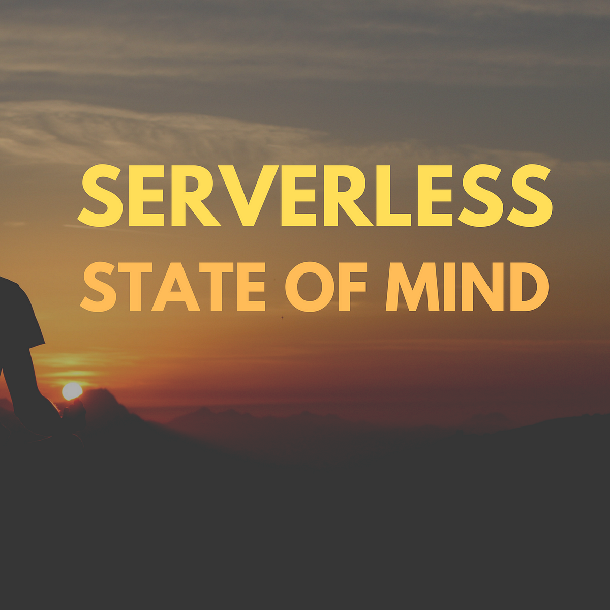 Serverless Is A State Of Mind The Point Is Focus That Is The Why Of By Ben Kehoe Medium