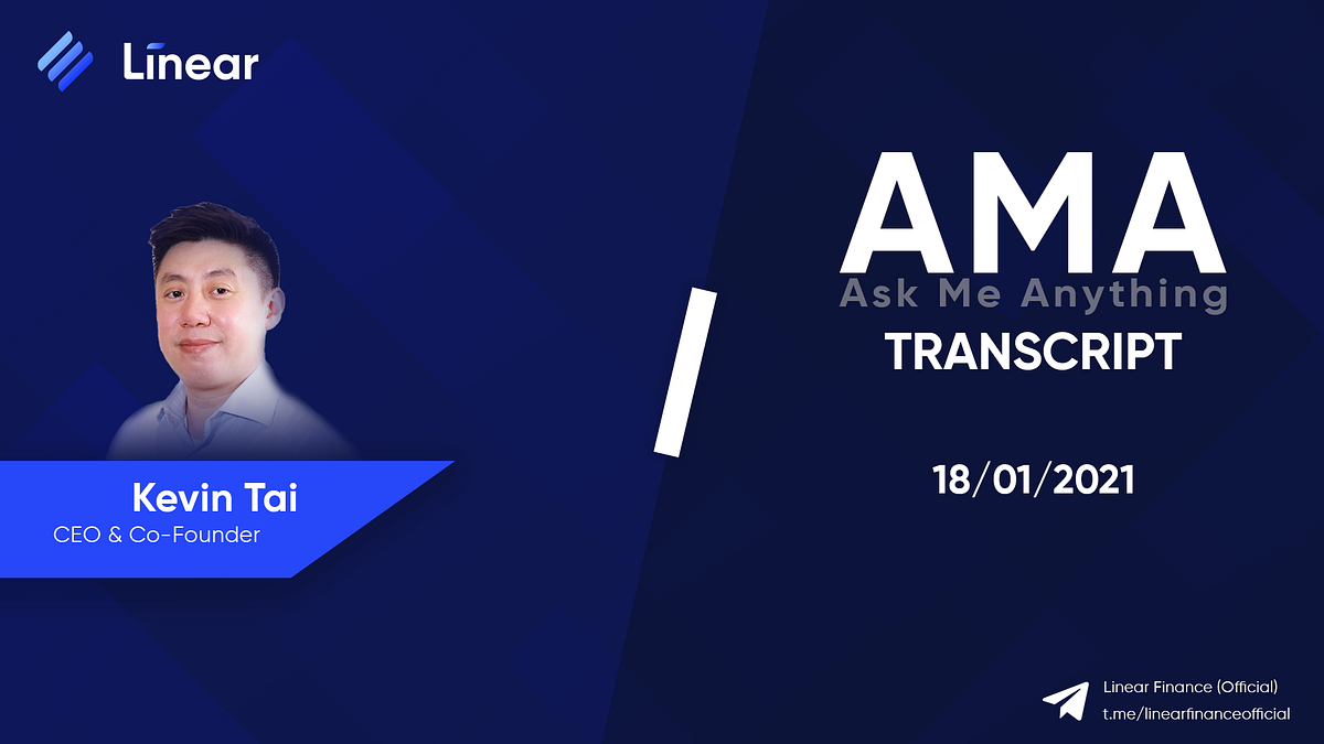 Linear.Finance AMA with CEO & Co-Founder Kevin Tai transcript