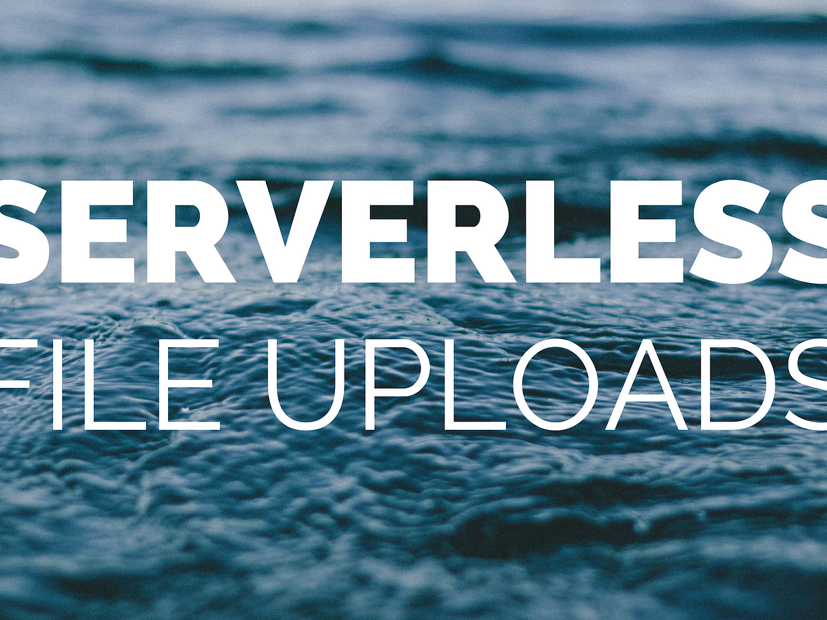 How To Add File Upload Features To Your Website With Aws Lambda