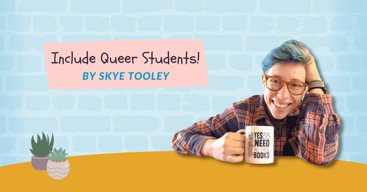 Include Queer Students