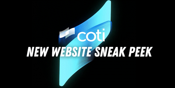 COTI’s New Website Sneak Peek!