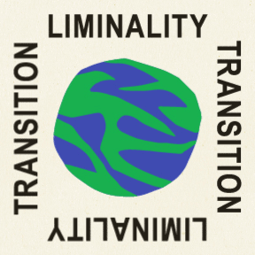 Liminality + Transition