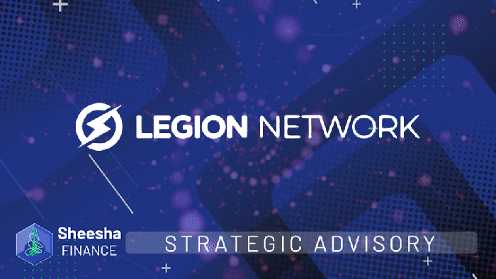 Sheesha Finance Strategic Advisory: Legion Network