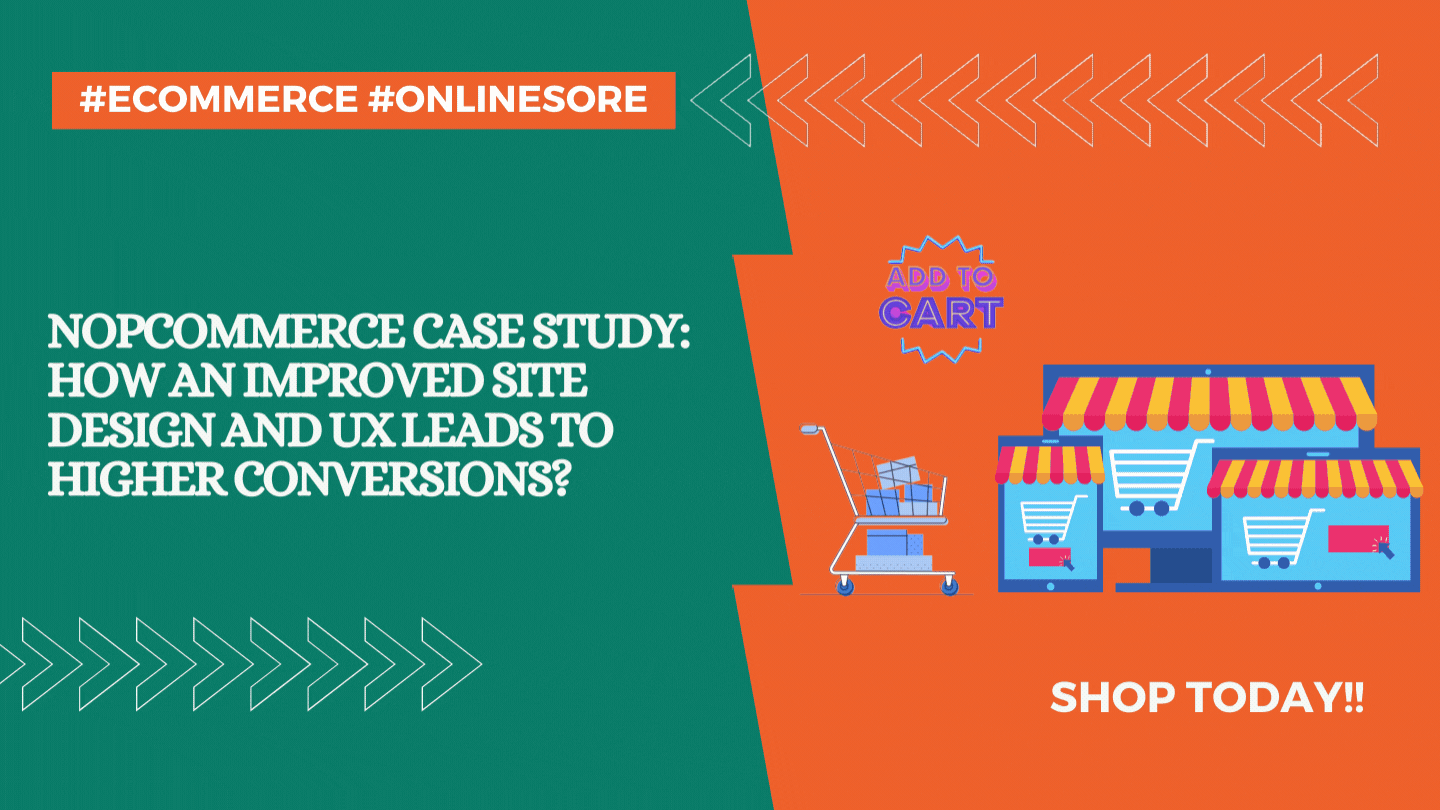 NopCommerce Case Study: How an Improved Site Design and UX Leads to Higher Conversions?