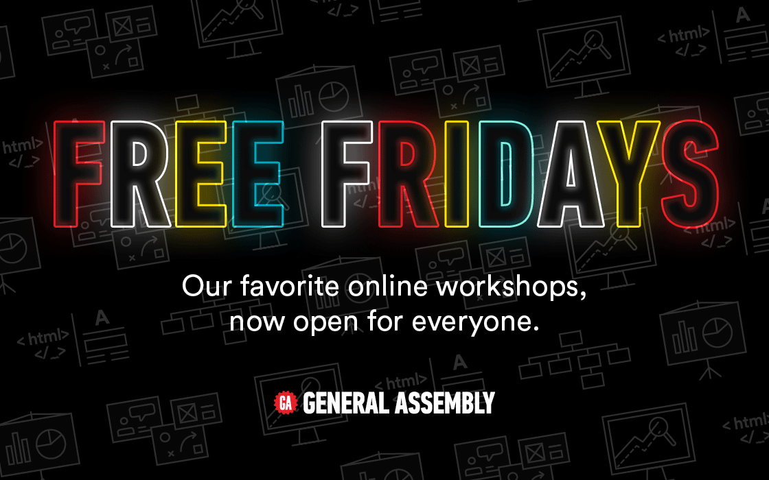 Free Fridays by General Assembly: Our Favorite Online Workshops, Now Open to Everyone