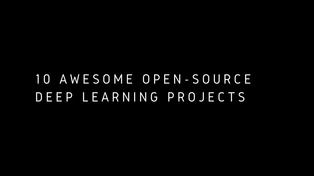 open source deep learning projects