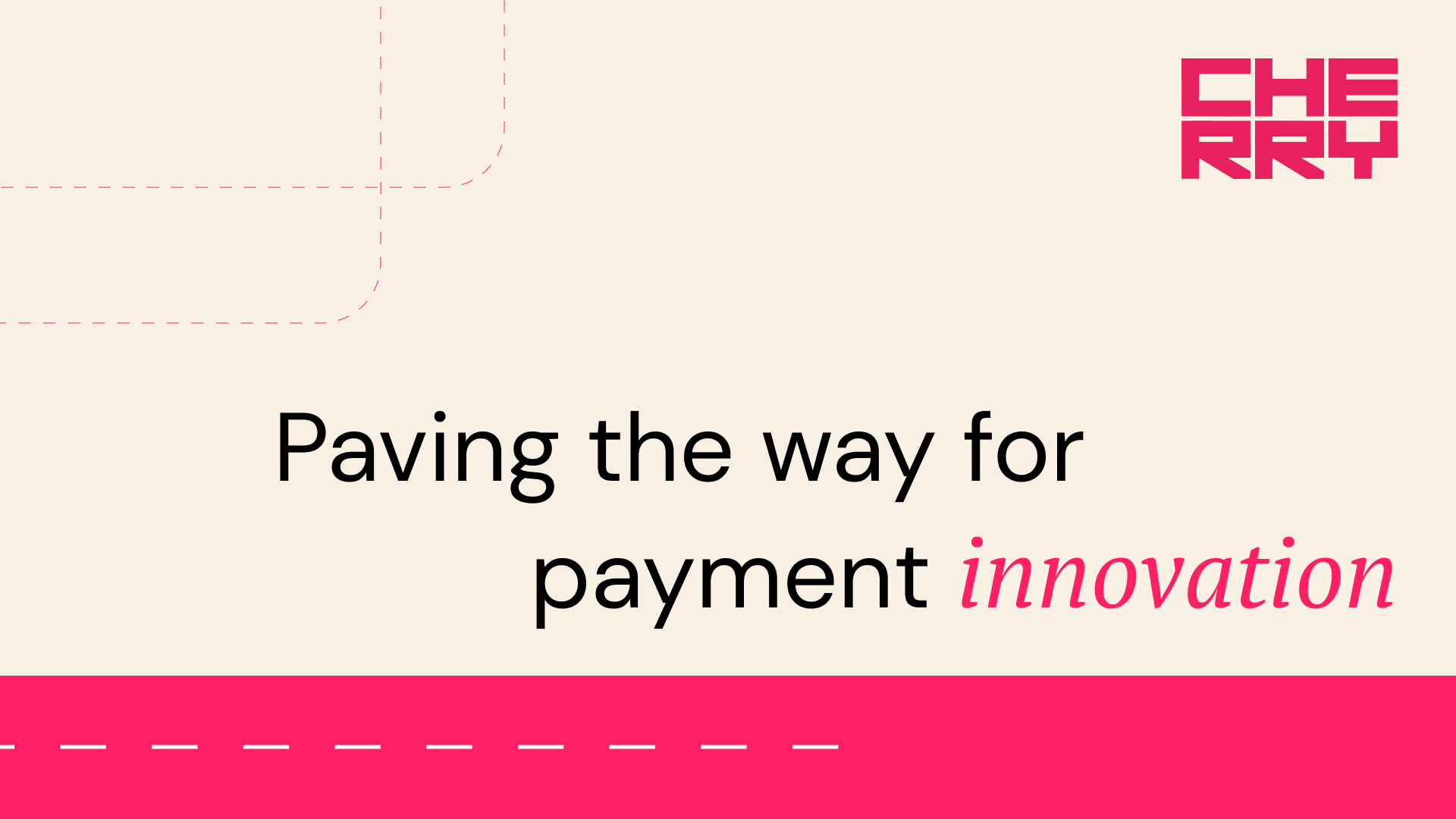 Paving the way for payment innovation by Cherry Ventures Cherry