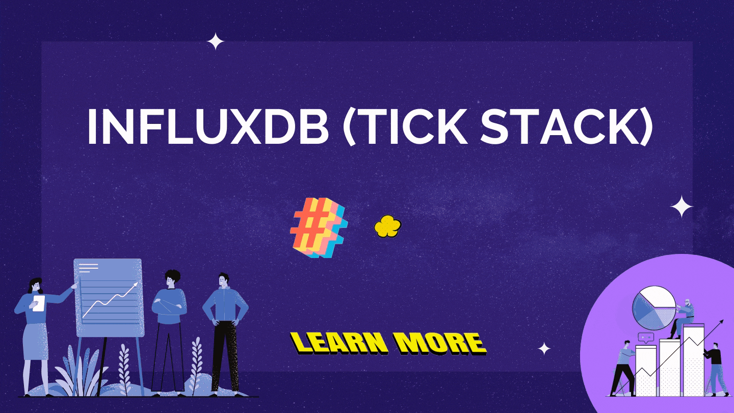 InfluxDB (TICK Stack) — Part2. Overview | by Nidhin kumar ...