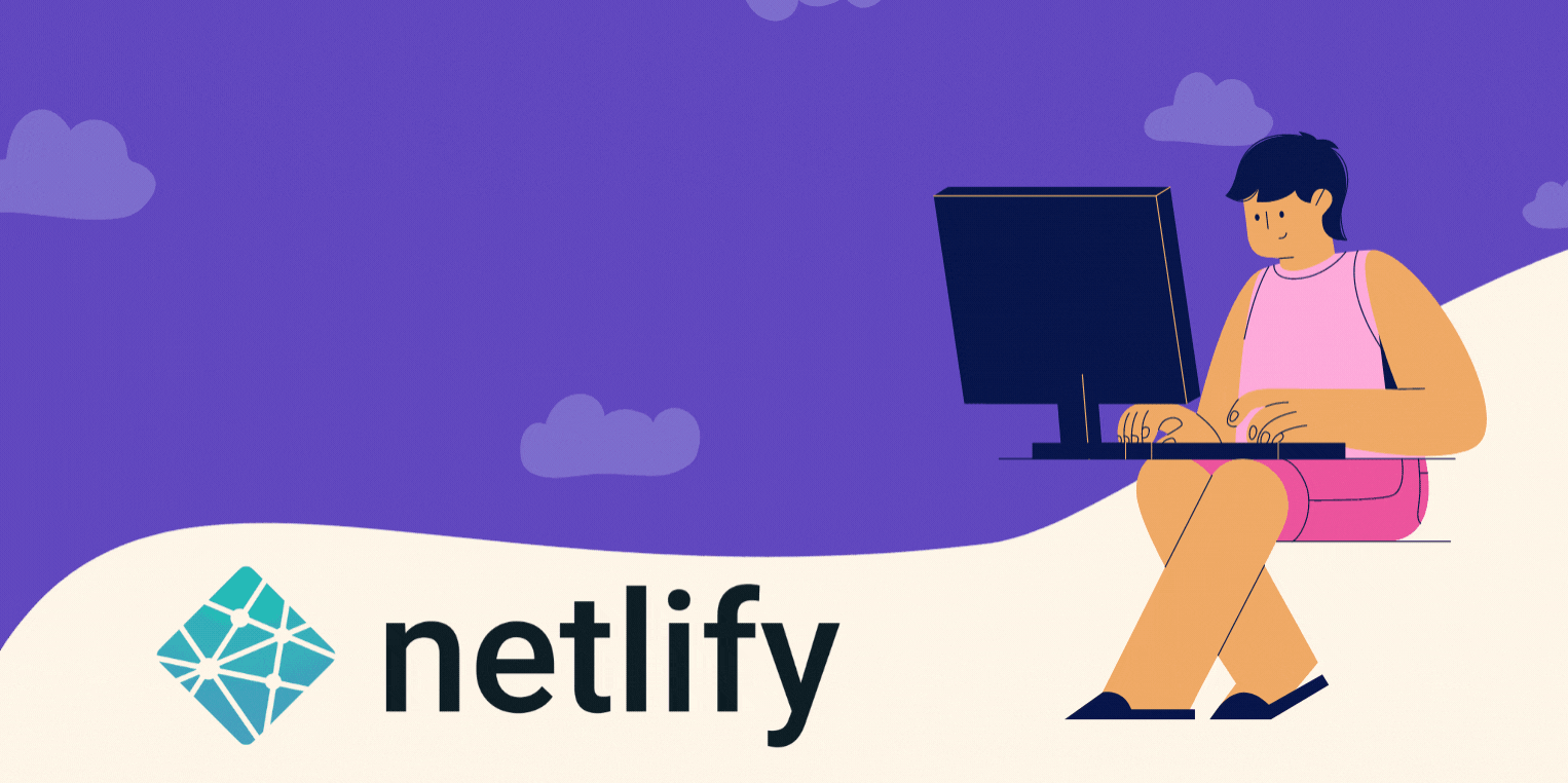 Using Netlify for FullStack Apps. A Guide to Use Netlify for your… by