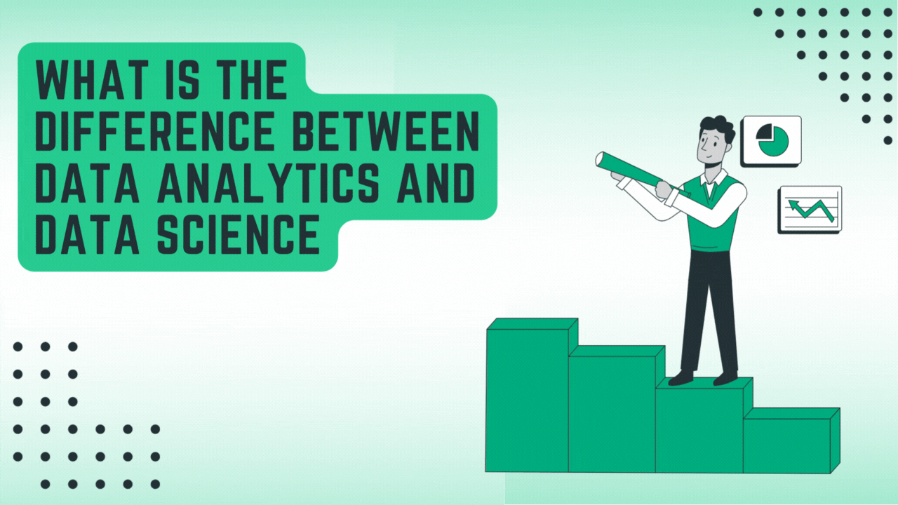 What is the Difference Between Data Analytics and Data Science? | by ...