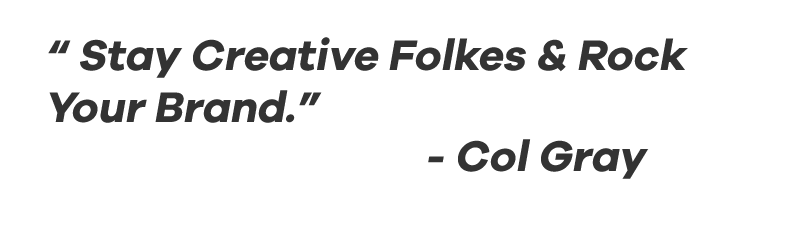 Col Gray Designer Quote