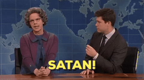 Meme: Dana Carvey as the Church Lady: “Satan!”