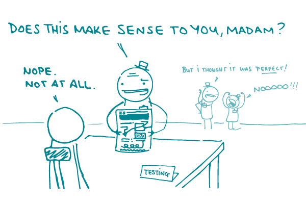 Illustration of a doodle in a top hat showing a material to another doodle, saying "Does this make sense to you, madam?" and getting the reply "Nope. Not at all." while 2 doodles with top hats in the background say "But I thought it was perfect!" and "Nooooo!!!"
