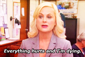 Amy Poehler Lesley Knope everything hurts and I’m dying