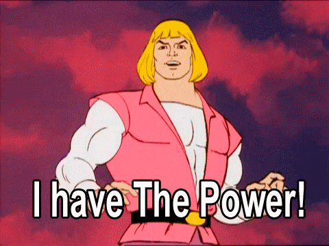 He-Man I have The Power!