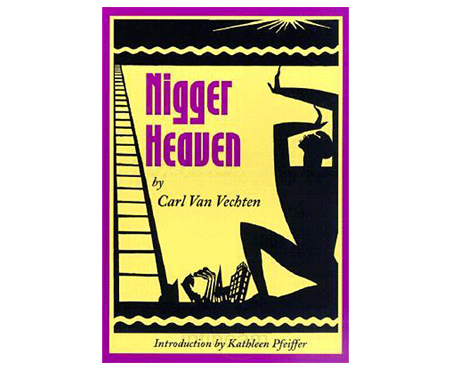 Graphic book cover design with bright yellow background and image of a railroad drawn in black. The words “Nigger Heaven” written in purple bold typeface. By Carl Van Vechten in italic black writing underneath the bold writing. A silhouette image of a person kneeling down with the left knee protruding outwards and the hands raised up in a graceful dancer pose. Next to the figure is a silhouette of buildings and the cover is decorated top and bottom with a yellow zig zag design.