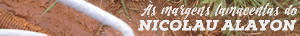 Às margens lamacentas do Nicolau Alayon
