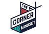 The Corner Mindset