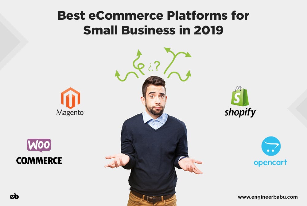 Top Five eCommerce Platforms for Small Business — 2019 | by Mayank Pratap |  HackerNoon.com | Medium