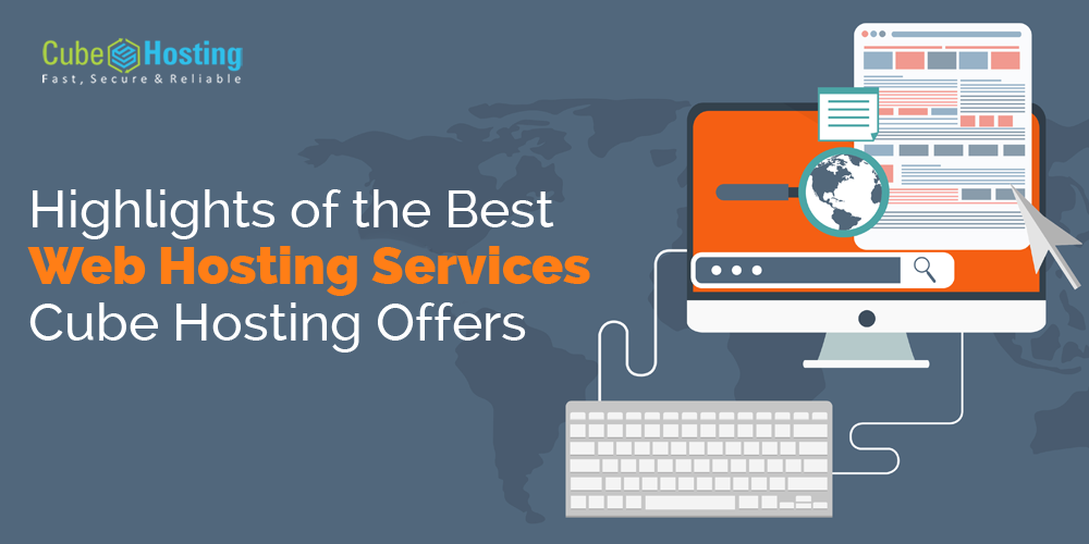 Highlights of the Best Web Hosting Services Cube Hosting Offers | by Cube  Hosting | Medium