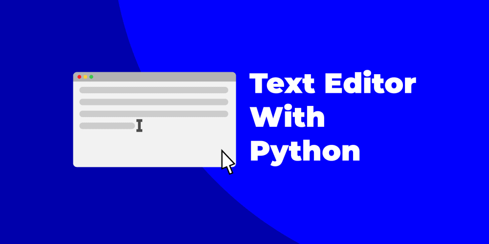 Create A Simple Text Editor With Python By Shounak Das Medium
