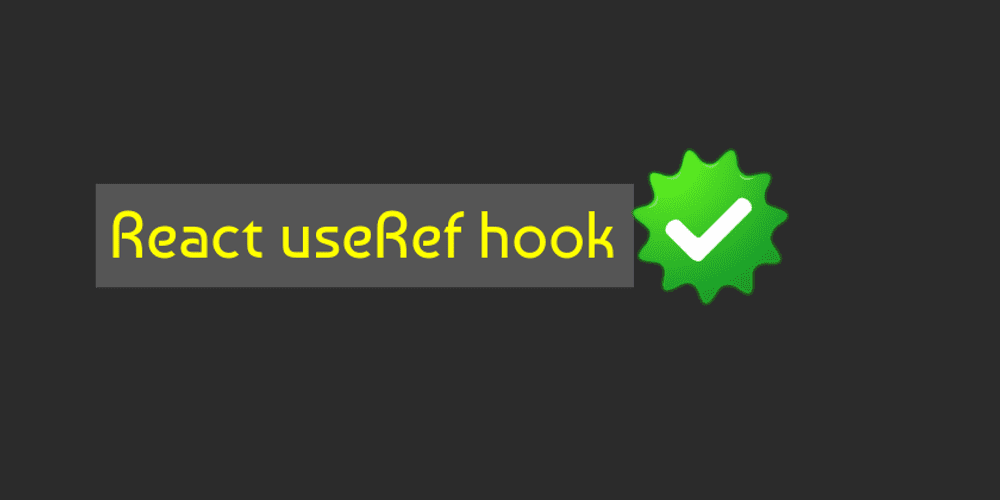 React.useRef () explained