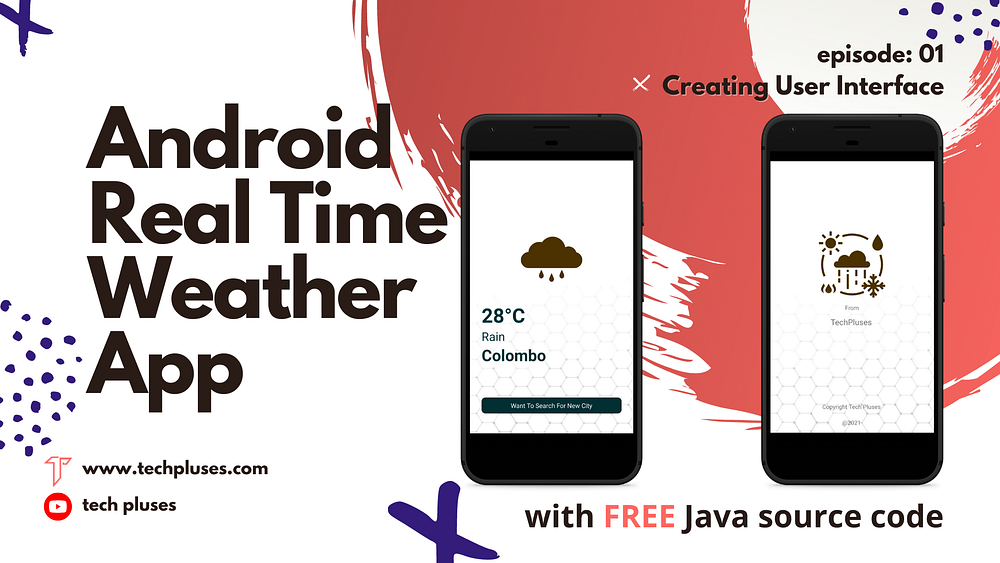 Android Real Time Weather App Android Studio Part 01 by Tech Pluses Medium