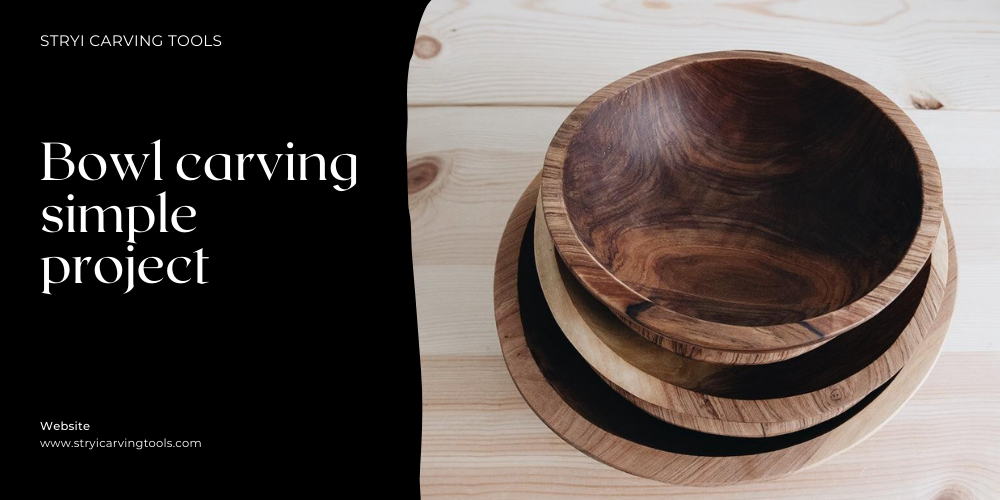 Bowl carving simple project. When you start carving you need to know… | by  StryiCarvingTools | Medium