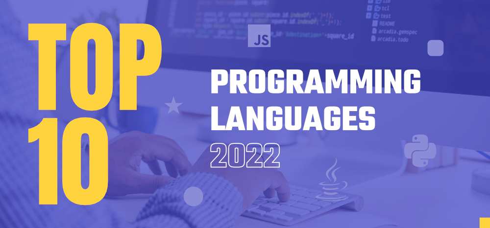 Top 10 Programming Languages to Consider in 2022 | by Sanjay Singh | Jan,  2022 | Enlear Academy