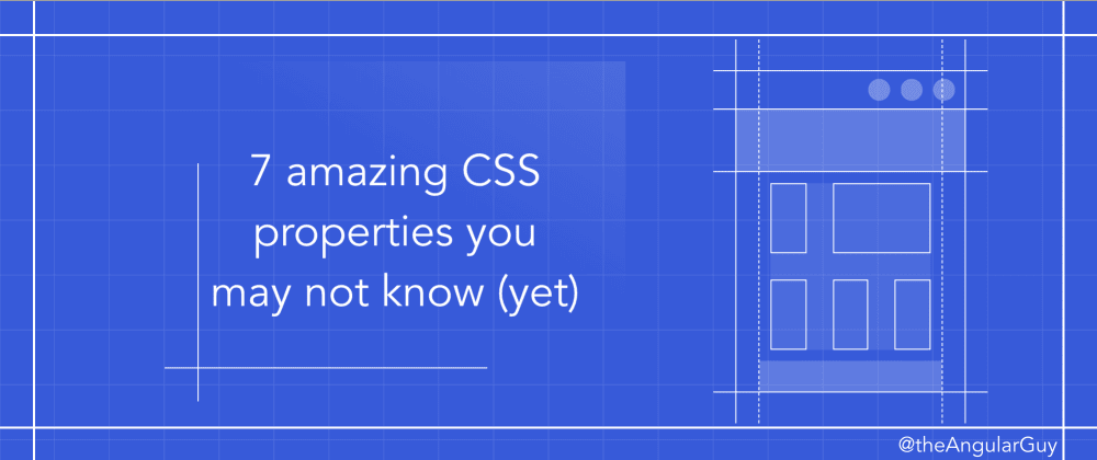 7 amazing CSS properties you may not know (yet) | by Mustapha AOUAS ...
