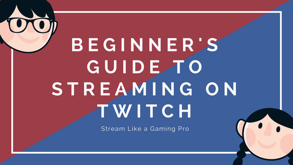 Beginner S Guide To Streaming On Twitch Ama Hosts Uncovers Tips For Streaming Success By Tatiana Bonneau Amafeed Medium