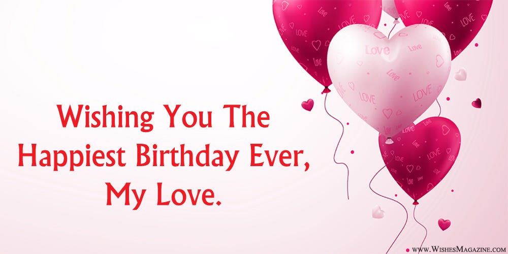 Romantic Birthday Wishes For Girlfriend Singh Medium