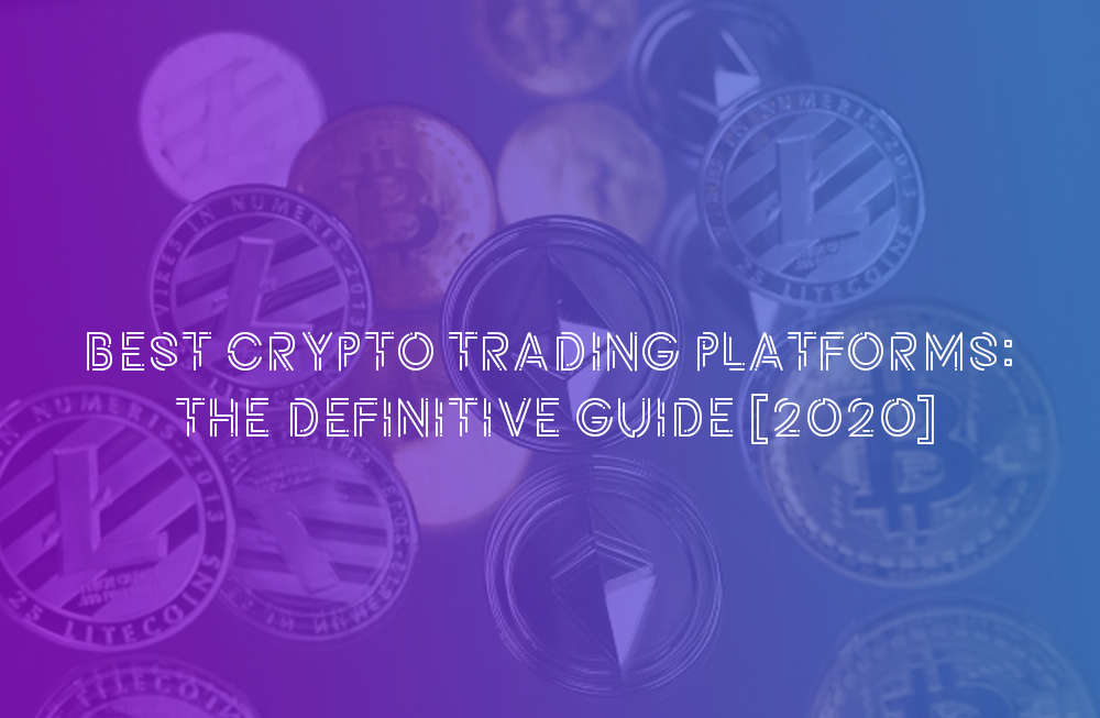 top crypto trading platforms