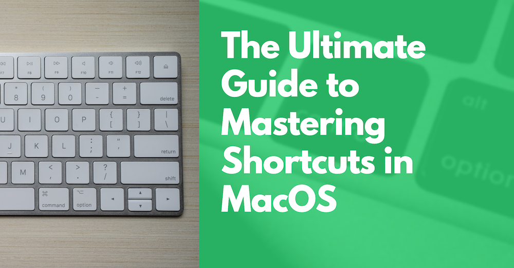 The Ultimate Guide to Mastering Shortcuts in MacOS by Jon Brown Medium