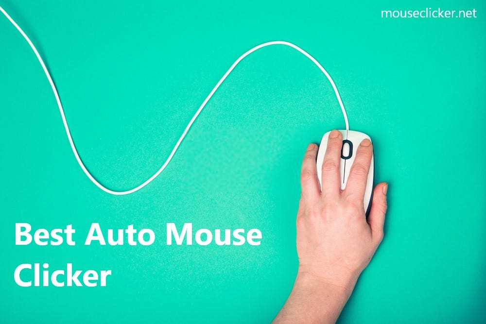 5 Best Auto Mouse Clicker Of 2019 By Michael Daniel Medium
