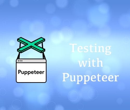 automated testing with Puppeteer