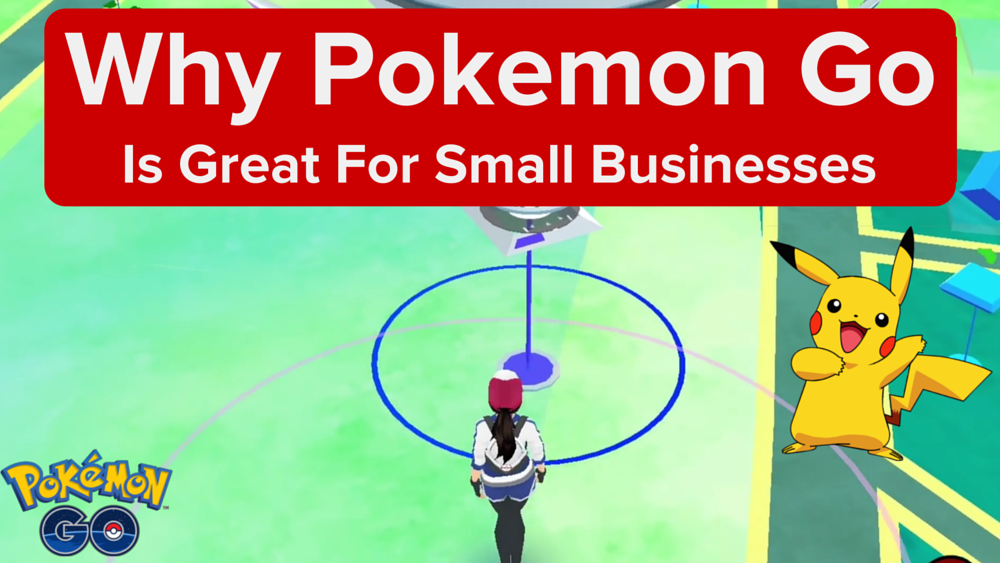 Why Pokemon Go Is Great For Small Businesses by Warren Knight Medium