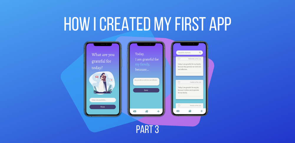How I created my very first app — part 3 | by Jason F | Medium