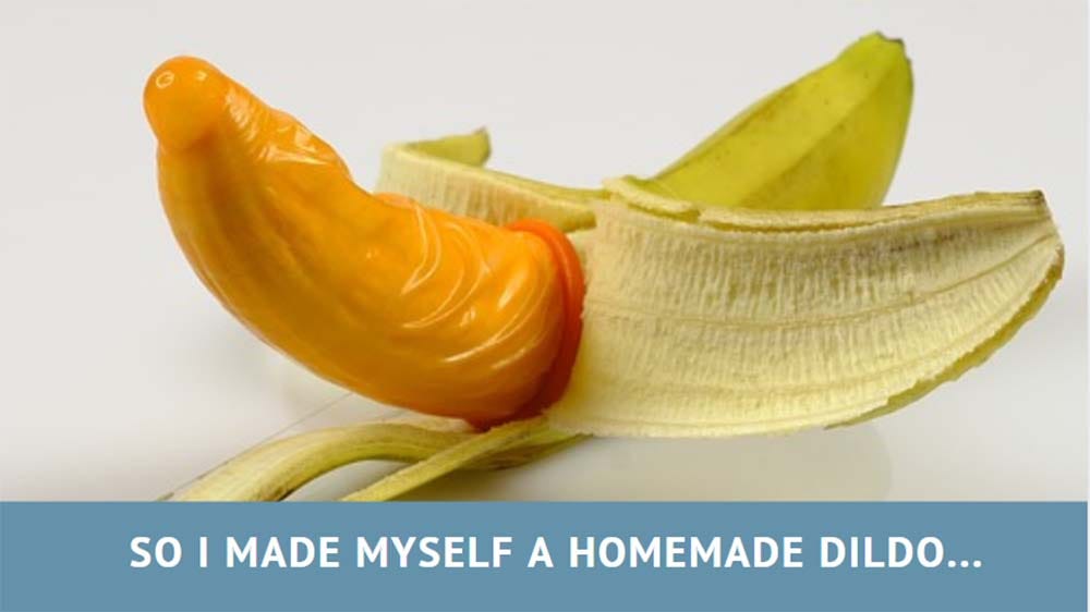 build a homemade dildo