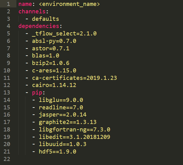 name: <environment_name>   channels:   — defaults   dependencies:   — <list of libraries with conda>